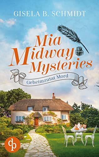 Mia Midway Mysteries: Geheimzutat Mord von dp Verlag